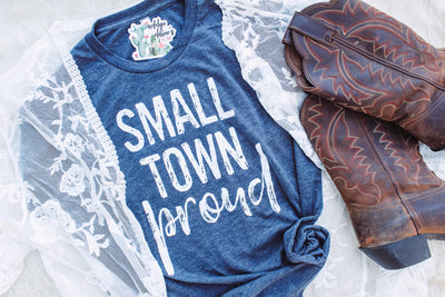 Small Town Proud - Crew Neck T-Shirt-110 GRAPHIC TEE-Adelyn Elaine's-Adelyn Elaine's Boutique, Women's Clothing Boutique in Gilmer, TX