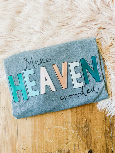 Make Heaven Crowded - Graphic Top-110 GRAPHIC TEE-Adelyn Elaine's-Adelyn Elaine's Boutique, Women's Clothing Boutique in Gilmer, TX