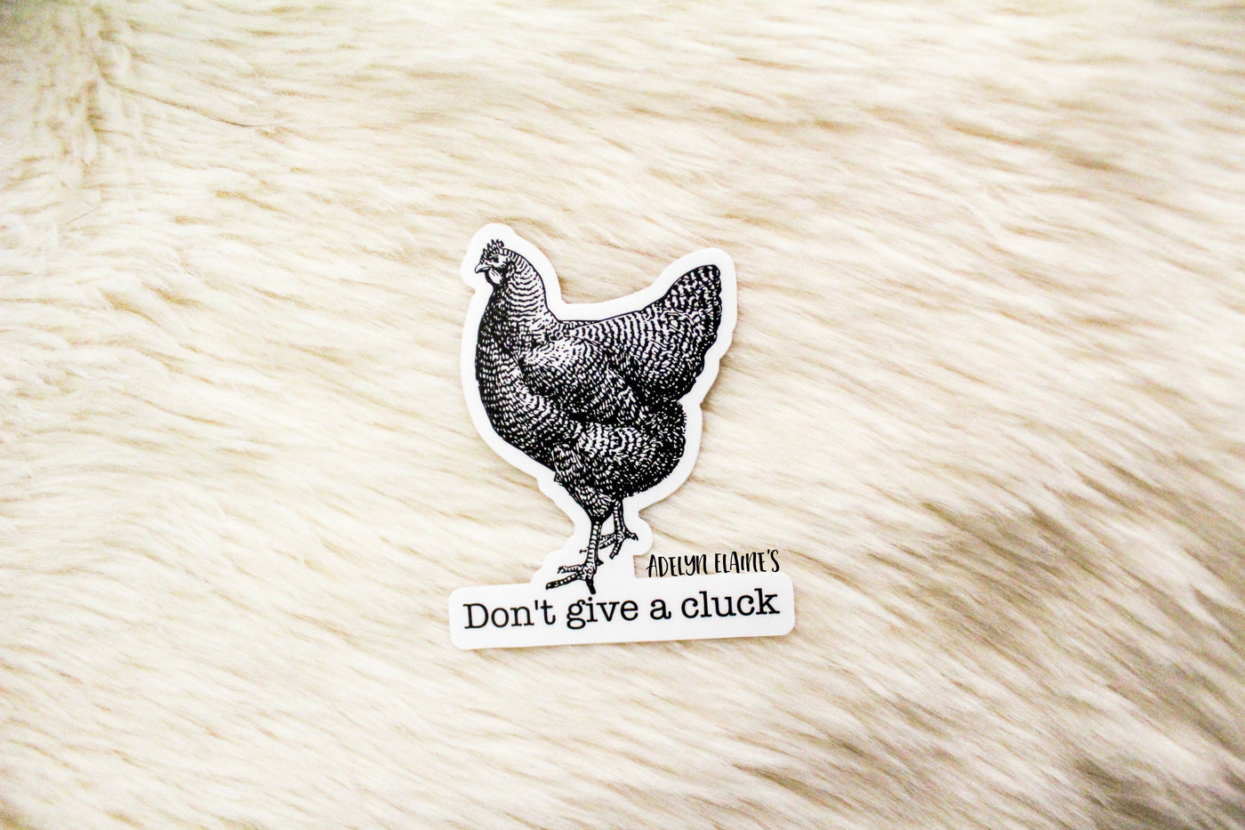Don't Give a Cluck Chicken Sticker