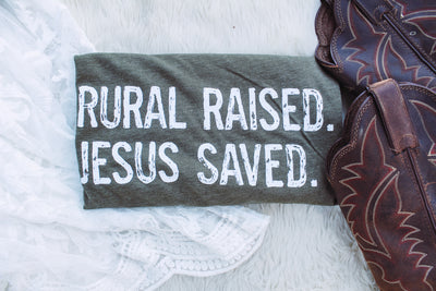 Rural Raised. Jesus Saved. - Crew Neck T-Shirt-110 GRAPHIC TEE-Adelyn Elaine's-Adelyn Elaine's Boutique, Women's Clothing Boutique in Gilmer, TX