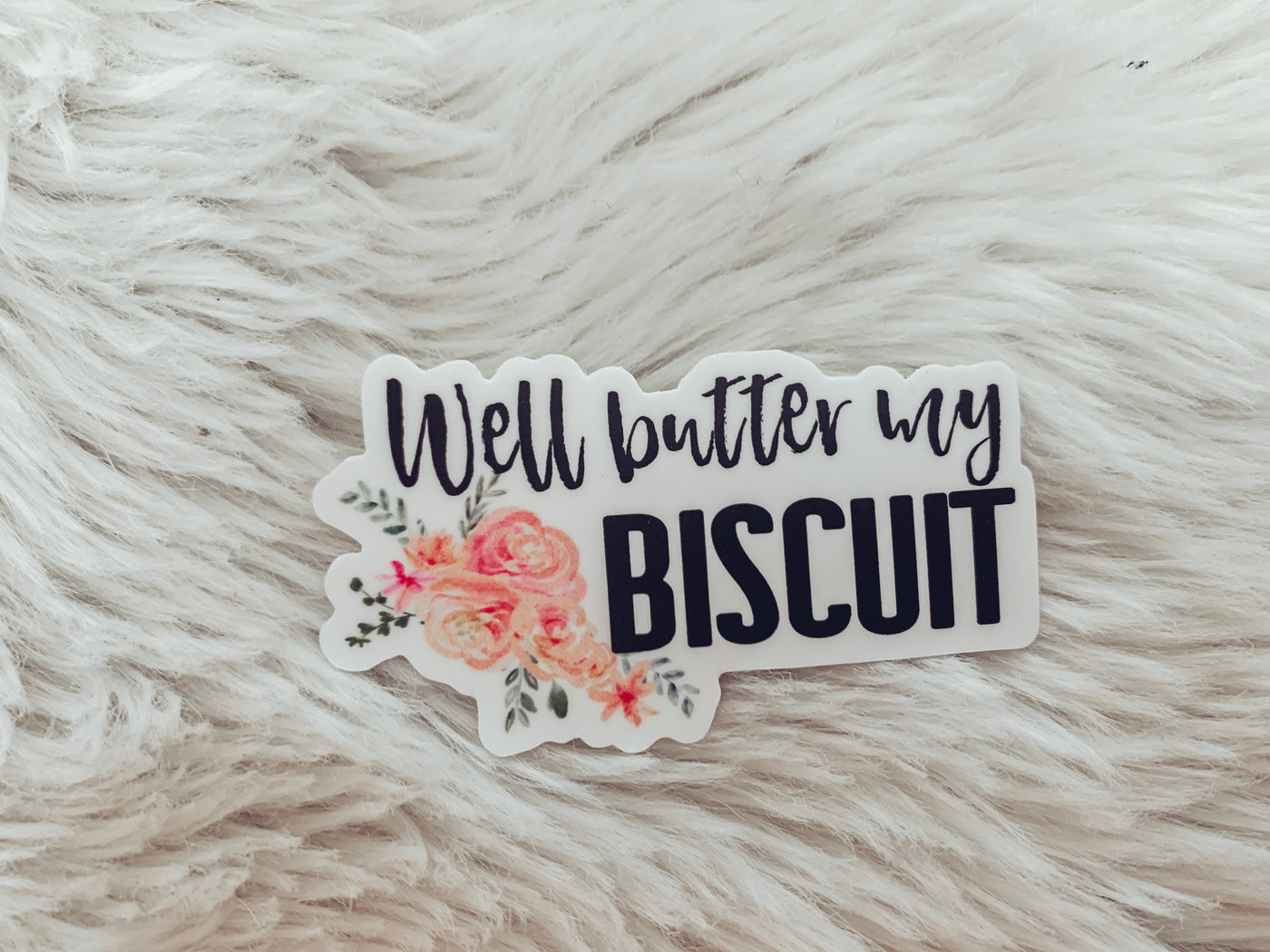 Butter My Biscuit Sticker-402 MISC GIFTS-Adelyn Elaine's-Adelyn Elaine's Boutique, Women's Clothing Boutique in Gilmer, TX